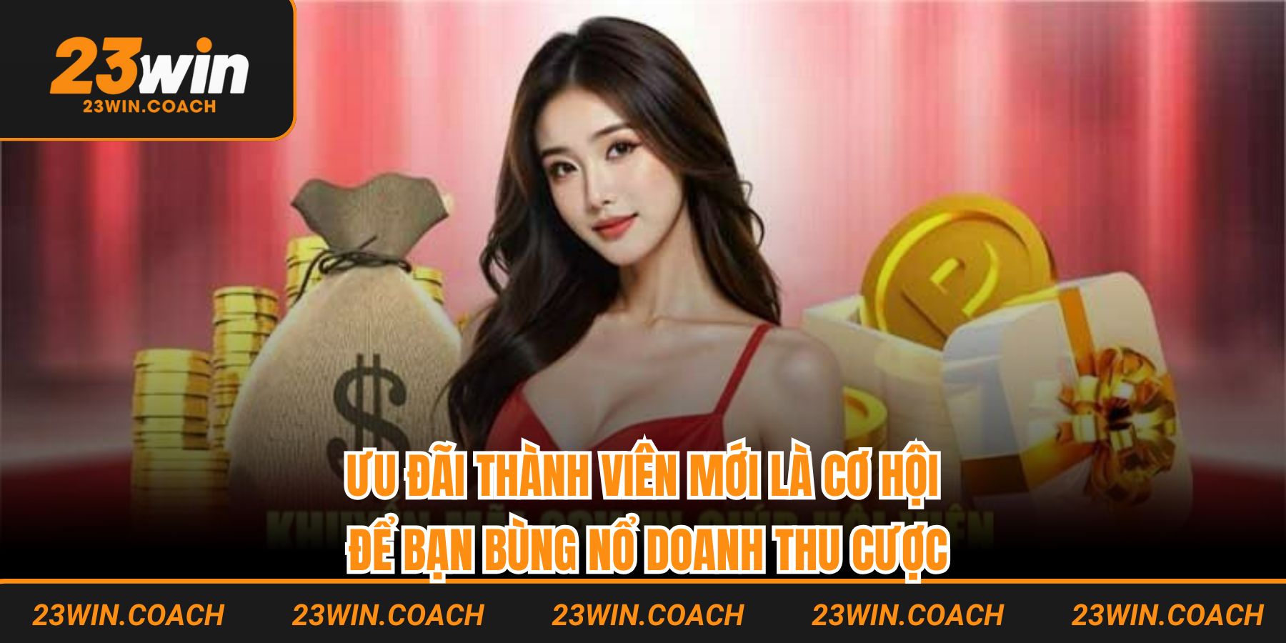 Ưu đãi thành viên mới là cơ hội để bạn bùng nổ doanh thu cược