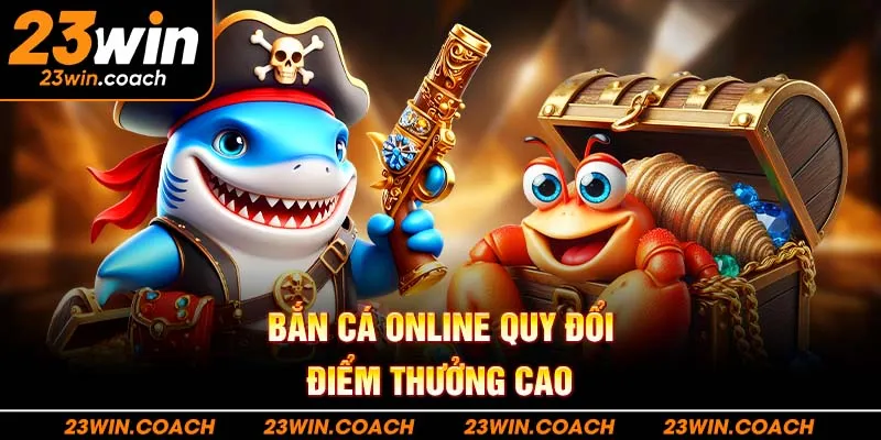 23Win Link Trang Chủ Nhà Cái 23win Com | Tặng 888k T6/2025 20 Bắn cá online quy đổi điểm thưởng cao