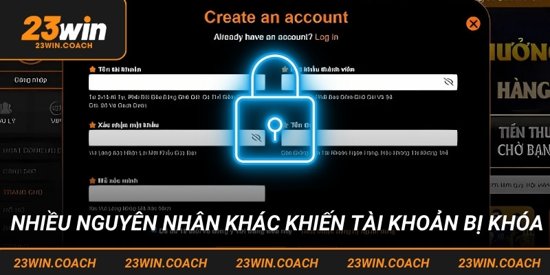 Nhiều nguyên nhân khác khiến tài khoản bị khóa